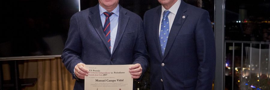 MANUEL CAMPO VIDAL, PREMIO ‘FUNDACIÓN INDEPENDIENTE’ DE PERIODISMO CAMILO JOSÉ CELA