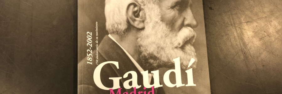 GAUDÍ EN MADRID