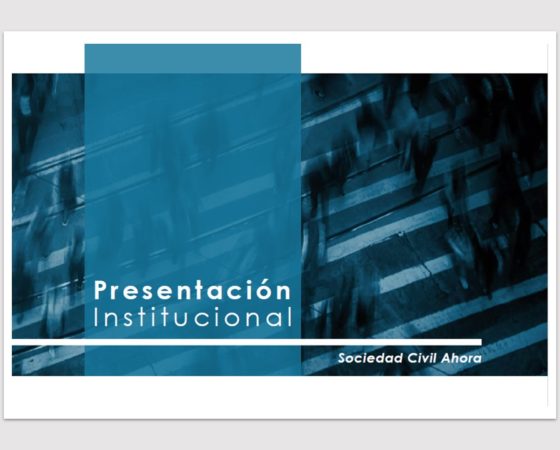Presentación Institucional Sociedad Civil Ahora